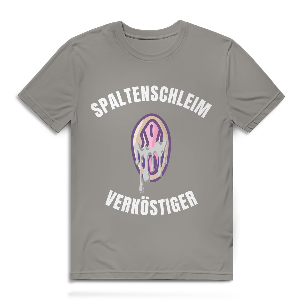 Spaltenschleim Verköstiger – lustiges T-Shirt