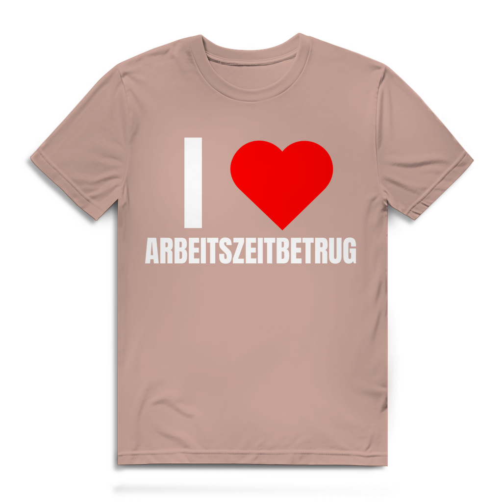 Ich liebe Arbeitszeitbetrug – lustiges T-Shirt