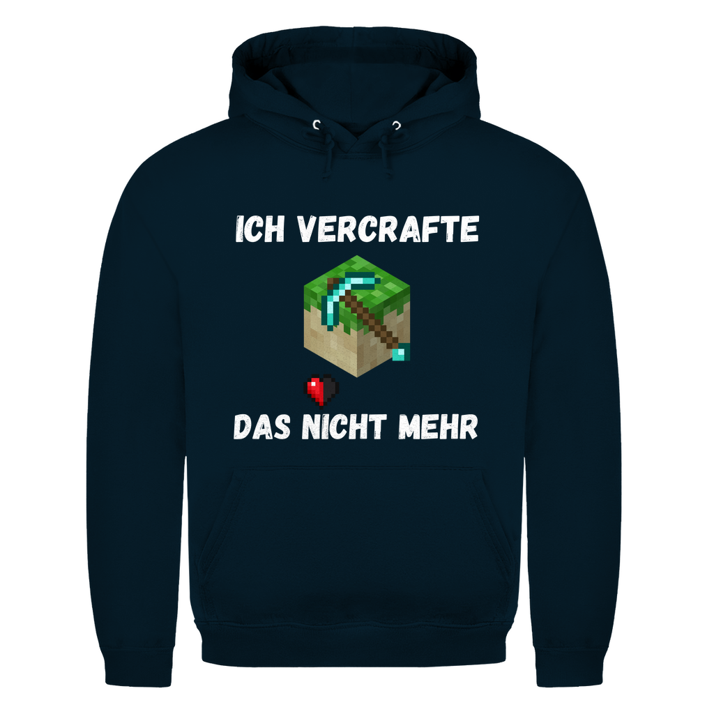 Ich vercrafte das nicht mehr – lustiger Hoodie