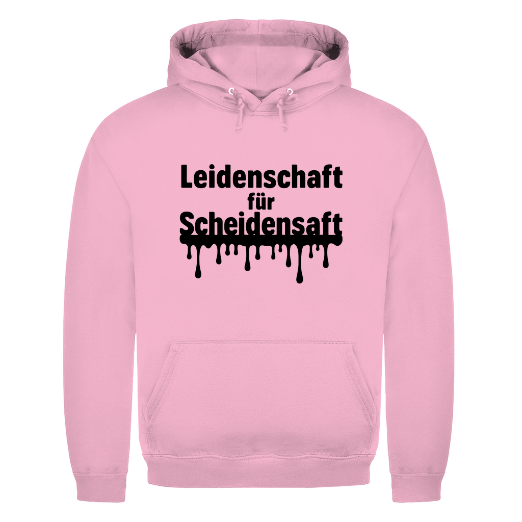 Leidenschaft für Scheidensaft – lustiger Hoodie