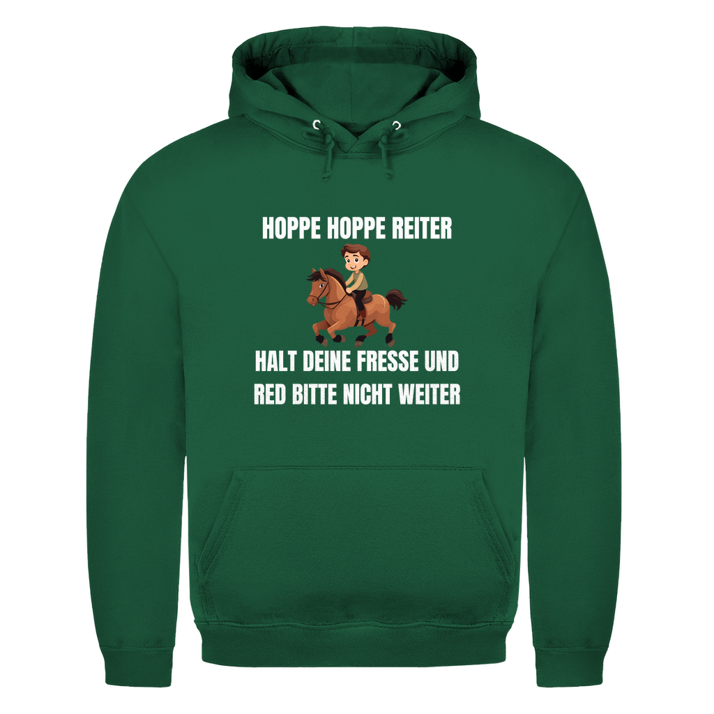 Hoppe hoppe Reiter halt deine Fresse und red bitte nicht weiter – lustiger Hoodie