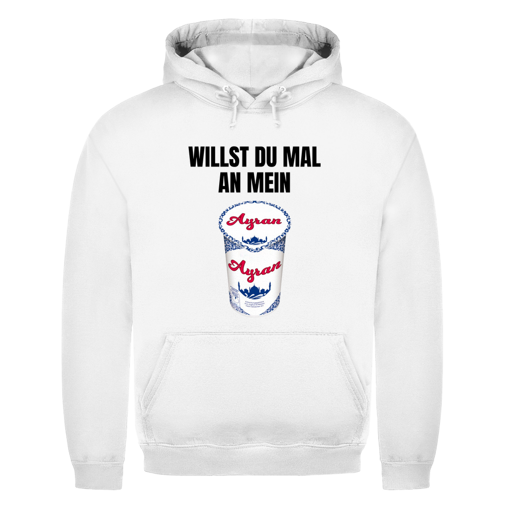 Willst du mal an mein Ayran – lustiger Hoodie