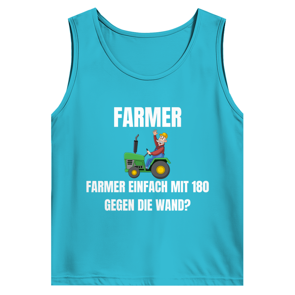 Farmer – einfach mit 180 gegen die Wand – lustiges Tank-Top