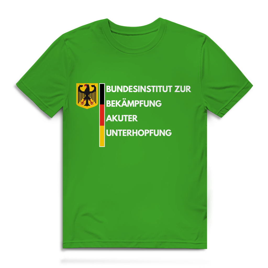 BUNDESINSTITUT ZUR BEKÄMPFUNG AKUTER UNTERHOPFUNG – lustiges T-Shirt