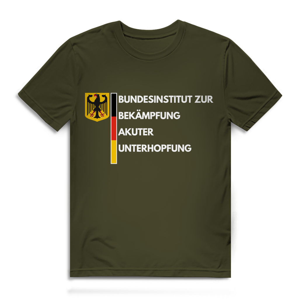 BUNDESINSTITUT ZUR BEKÄMPFUNG AKUTER UNTERHOPFUNG – lustiges T-Shirt
