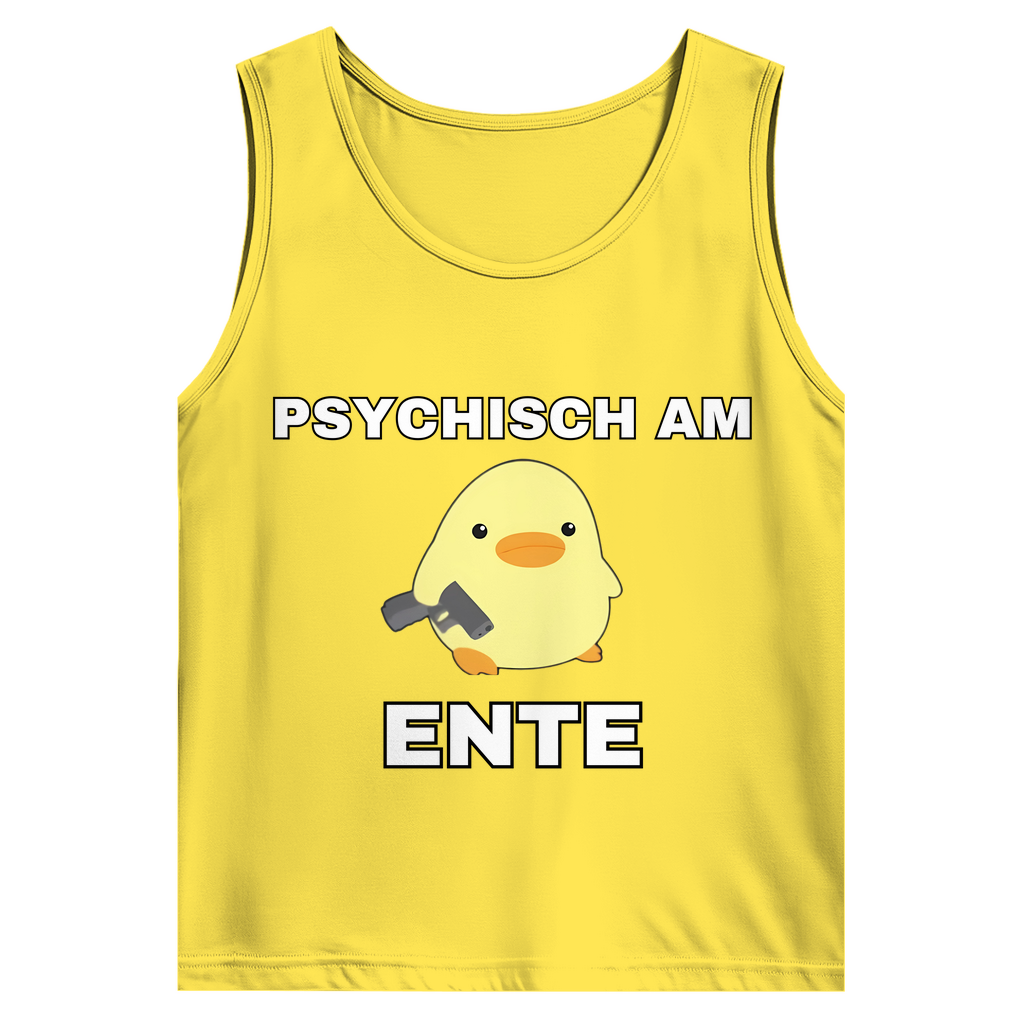 Psychisch am Ente – lustiges Tank Top