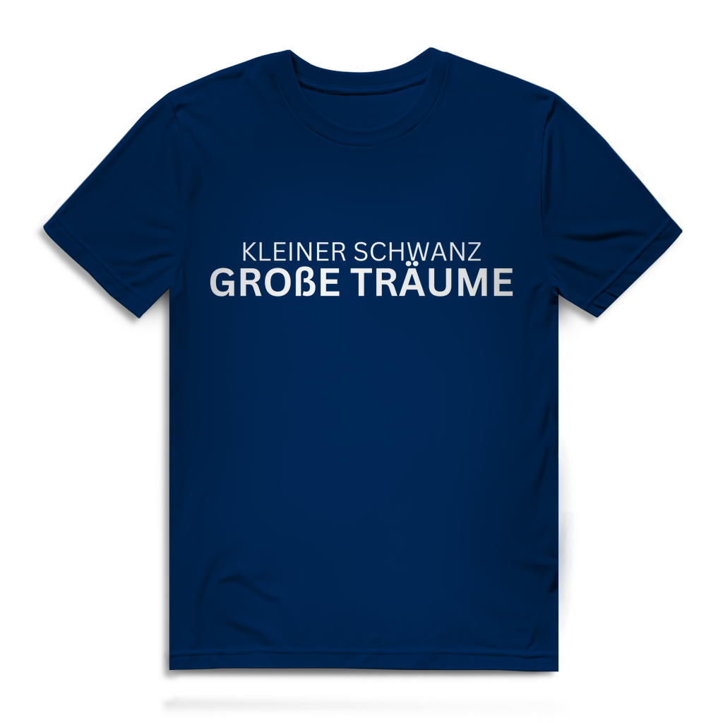 Kleiner Schwanz, große Träume – lustiges T-Shirt