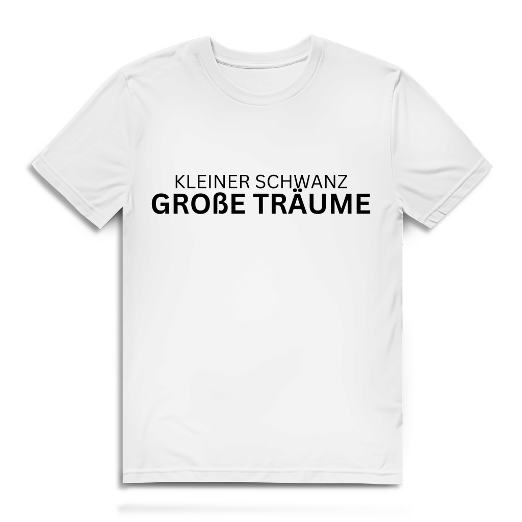 Kleiner Schwanz, große Träume – lustiges T-Shirt
