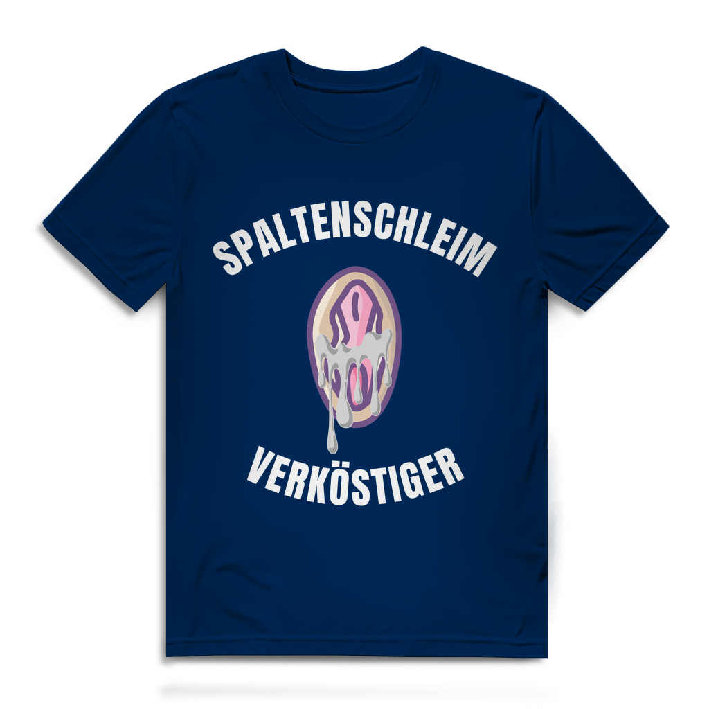 Spaltenschleim Verköstiger – lustiges T-Shirt