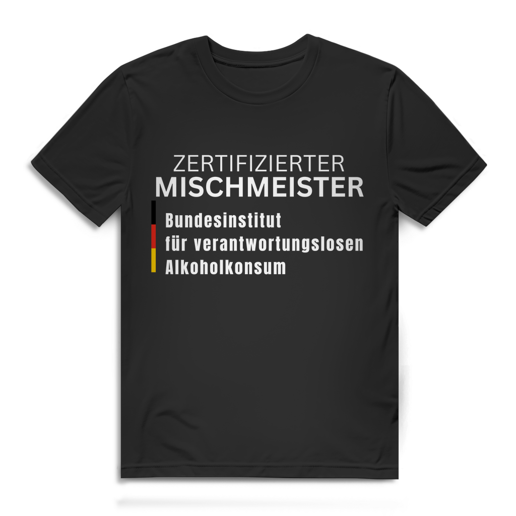 Zertifizierter Mischmeister – lustiges T-Shirt