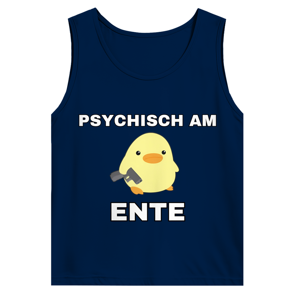 Psychisch am Ente – lustiges Tank Top
