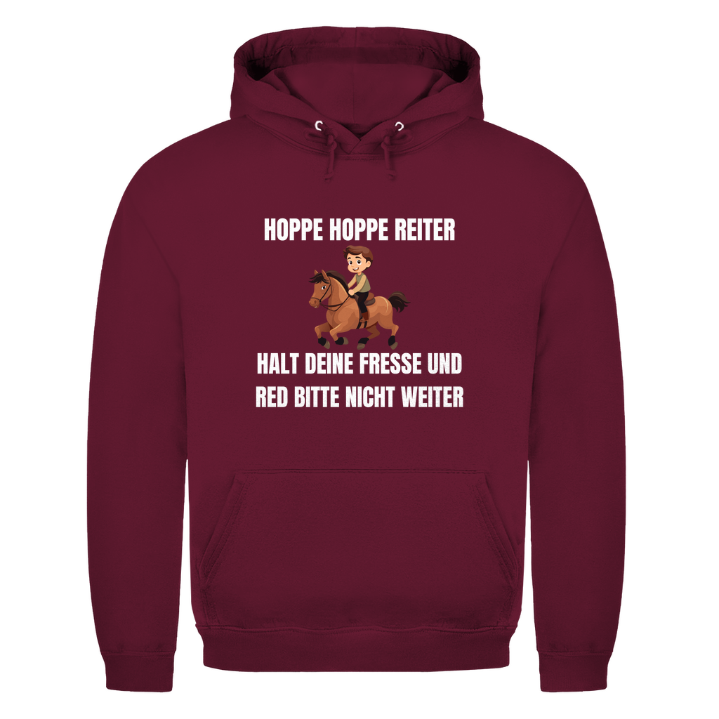 Hoppe hoppe Reiter halt deine Fresse und red bitte nicht weiter – lustiger Hoodie