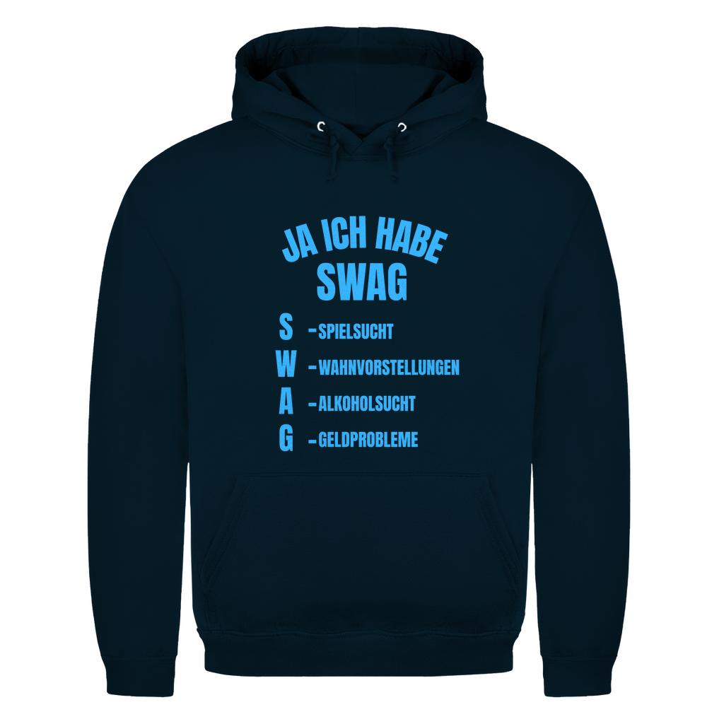 Ja, ich habe Swag – lustiger Hoodie