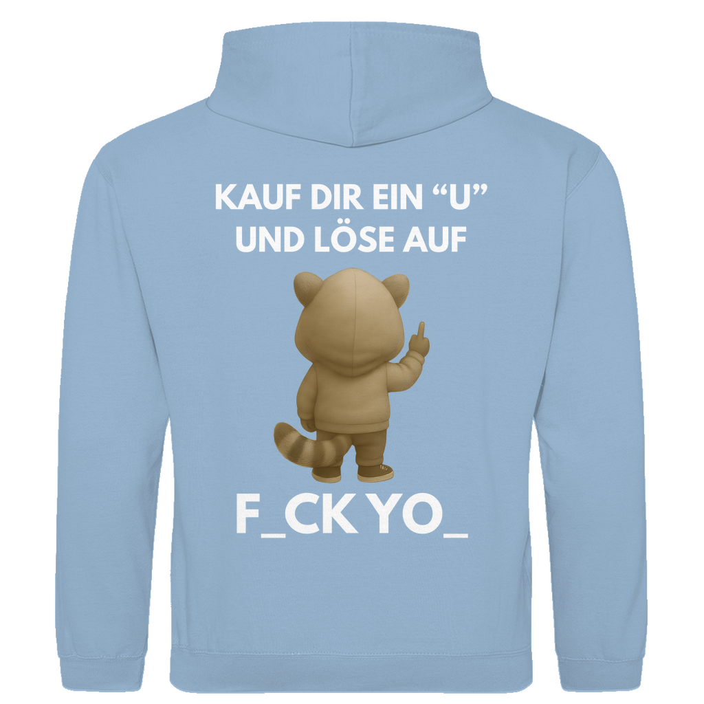 Kauf dir ein U und löse auf – F_CK YO_ – lustiger Hoodie (Backprint)