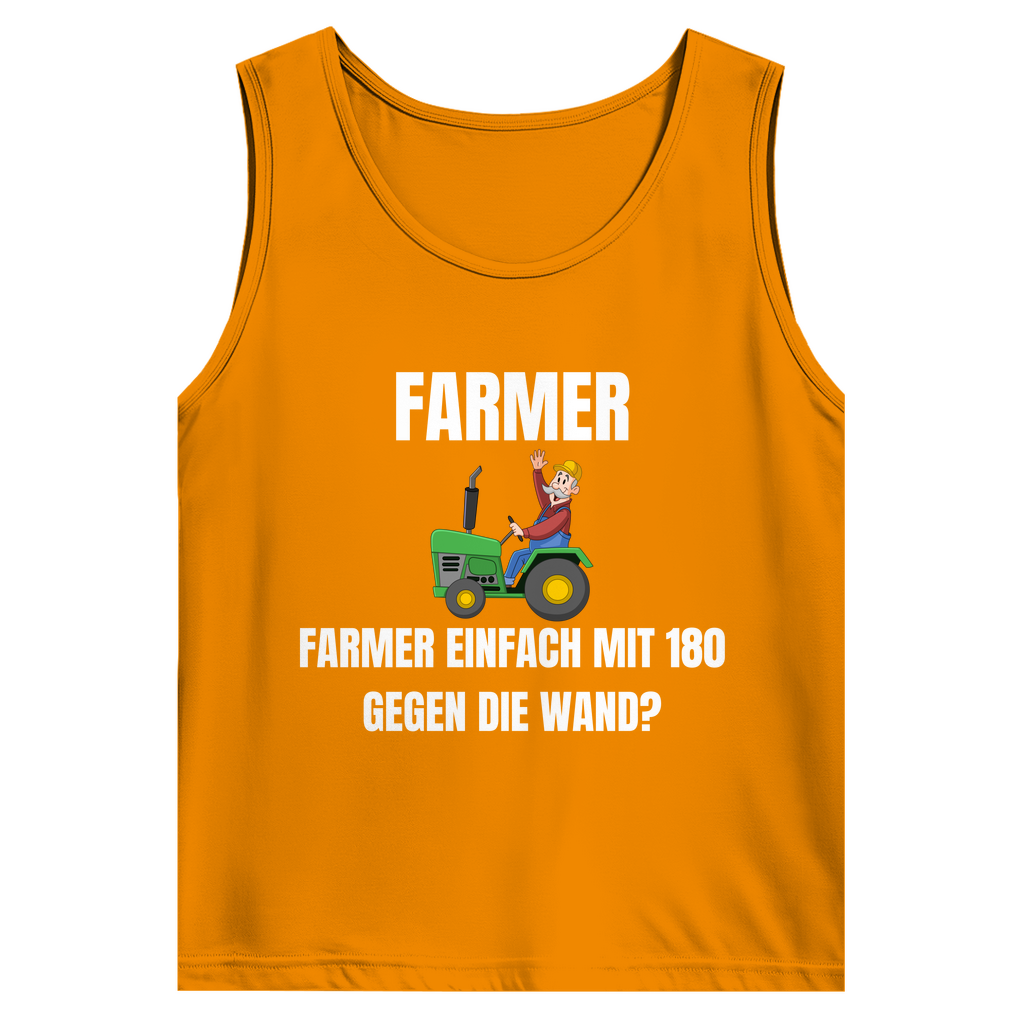 Farmer – einfach mit 180 gegen die Wand – lustiges Tank-Top