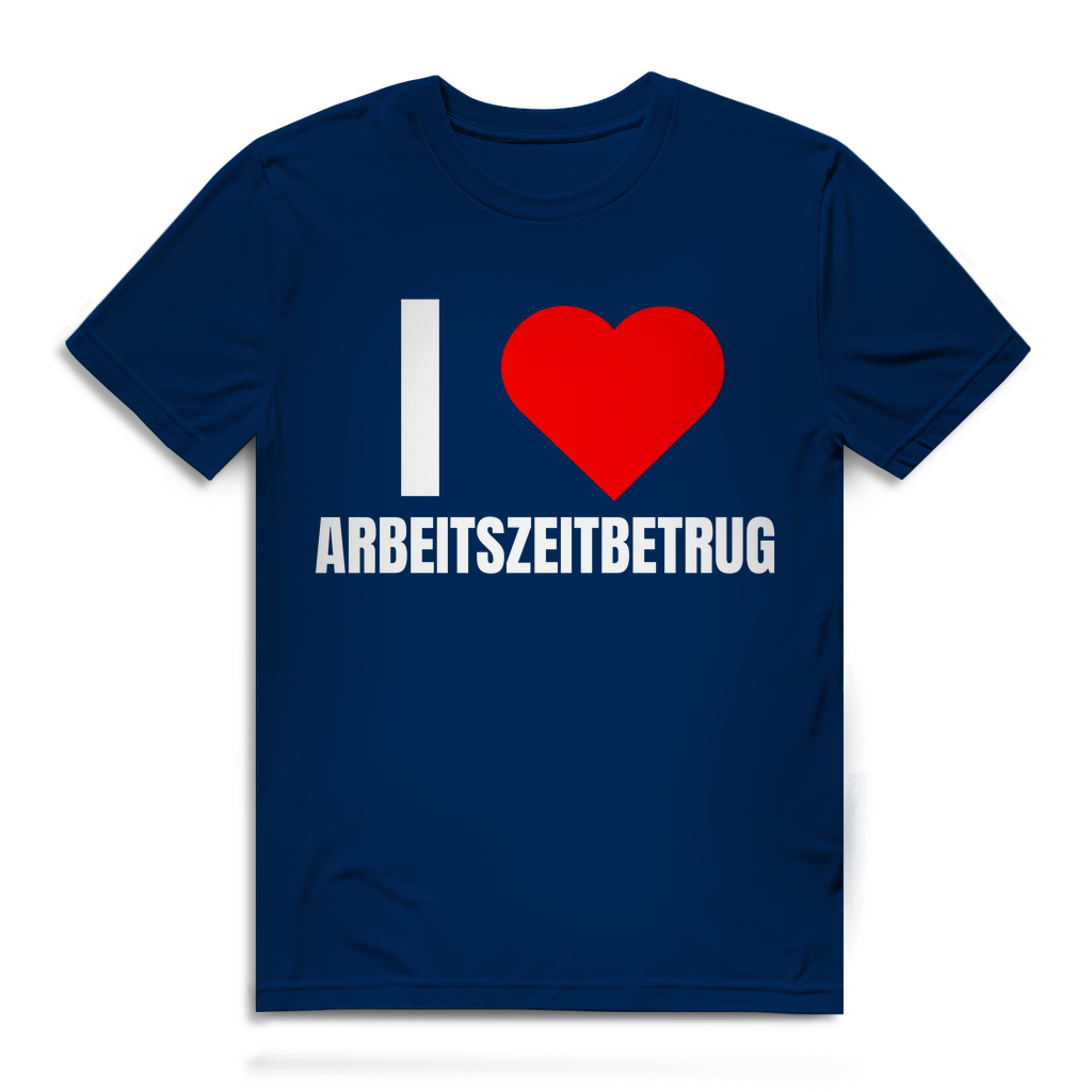 Ich liebe Arbeitszeitbetrug – lustiges T-Shirt