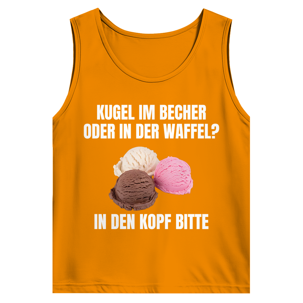 Kugel im Becher oder in der Waffel? In den Kopf bitte – lustiges Tank Top
