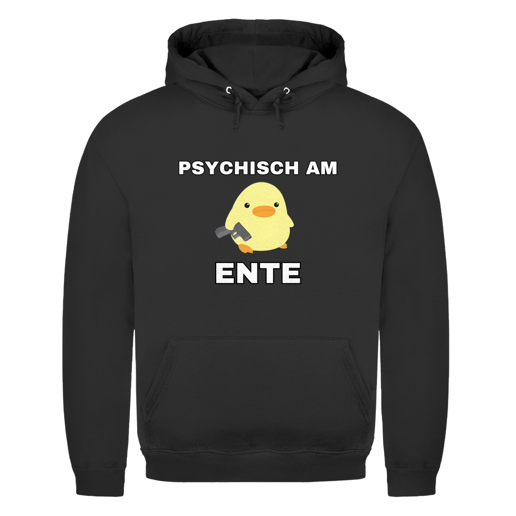 Psychisch am Ente – lustiger Hoodie