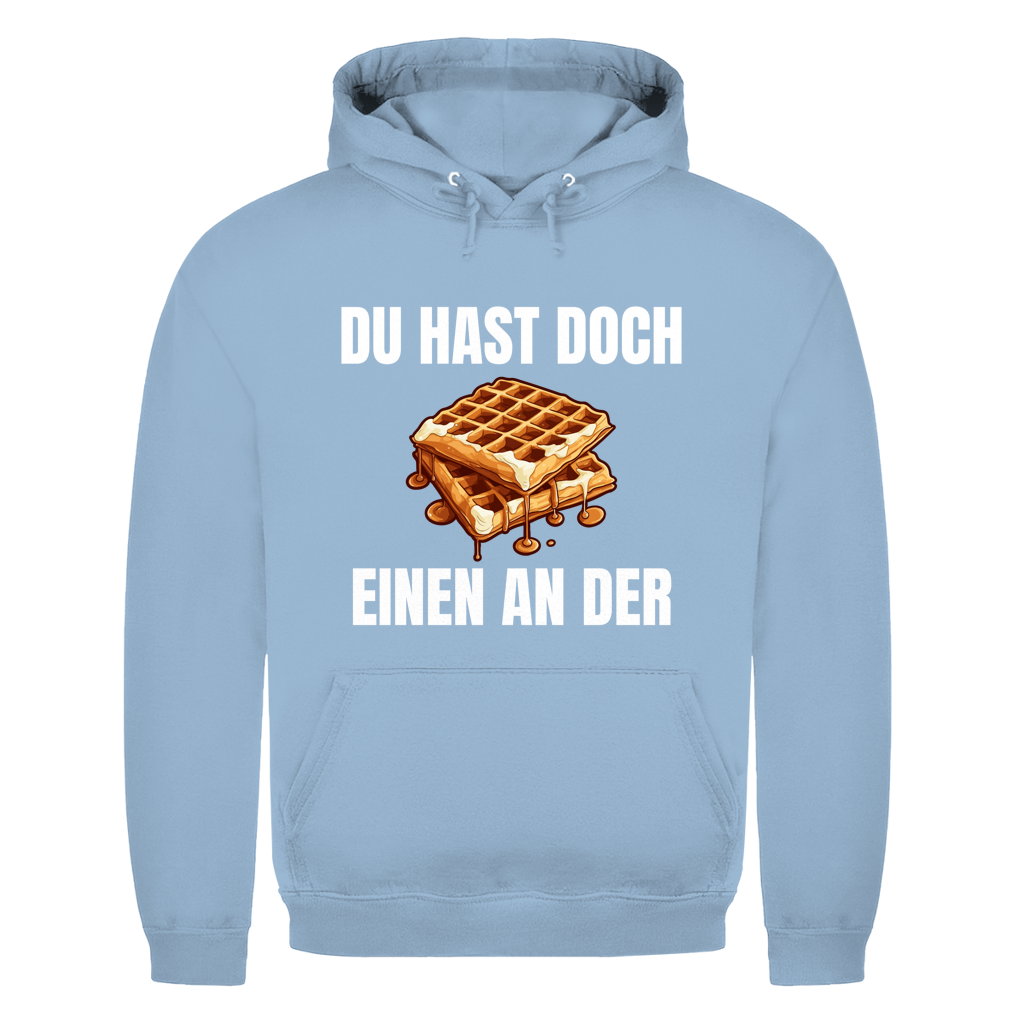 Du hast doch einen an der Waffe – lustiger Hoodie