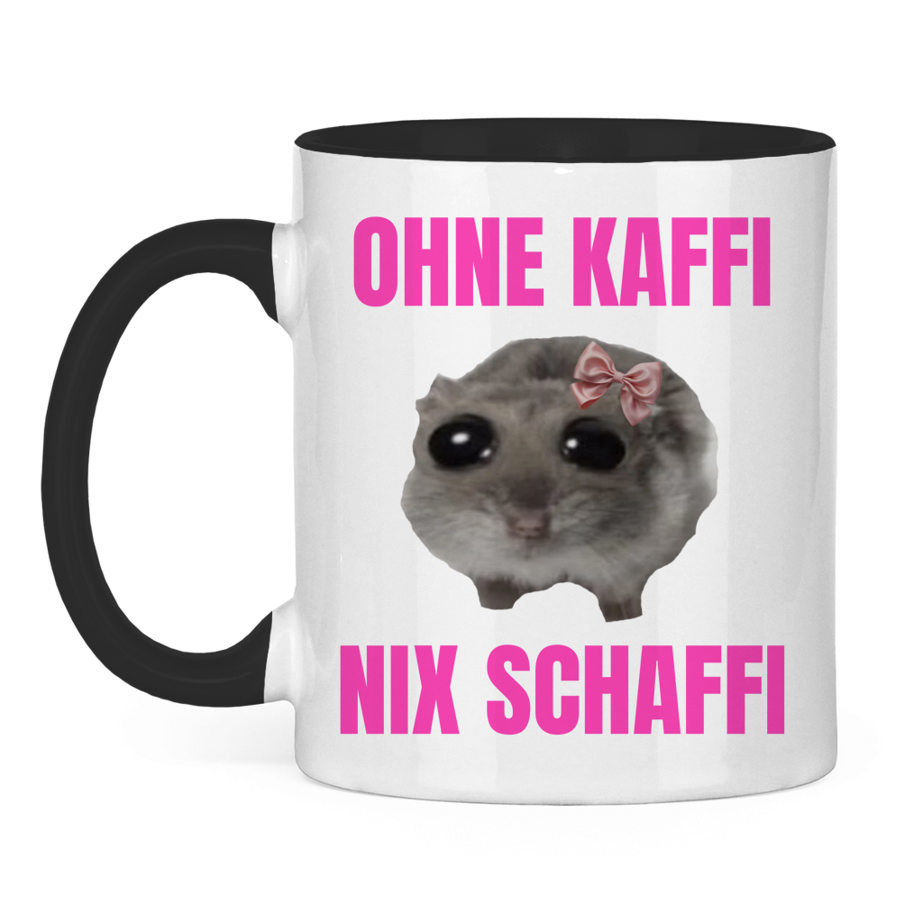 Ohne Kaffi nix Schaffi - lustige Tasse