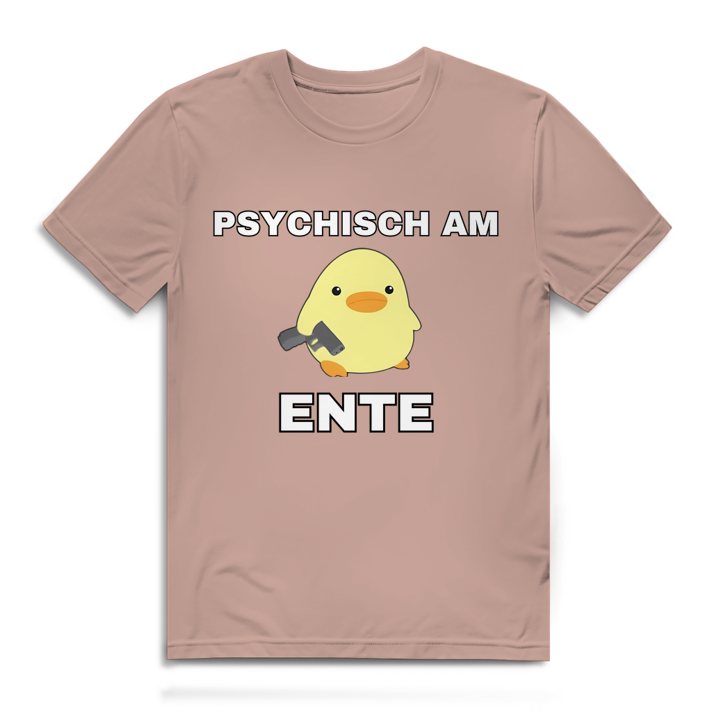 Psychisch am Ente - lustiges T-Shirt