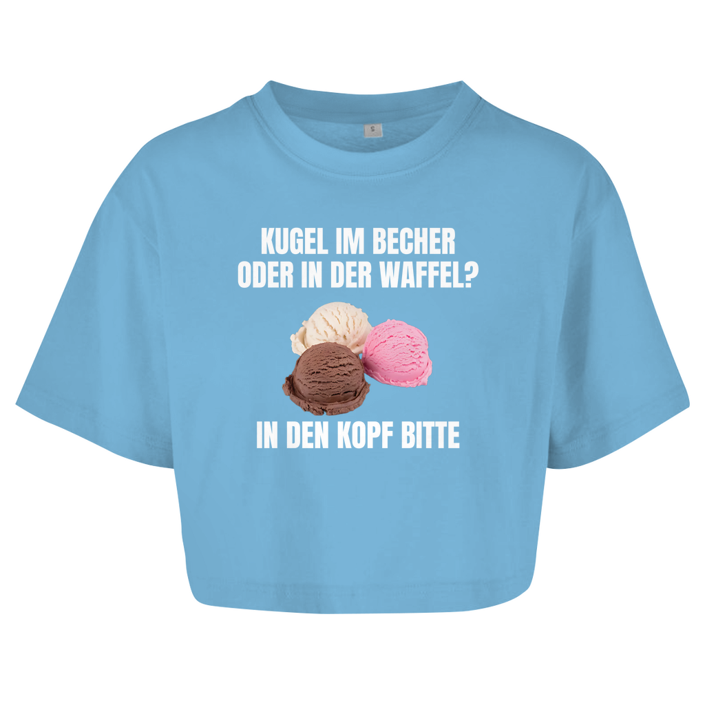 Kugel im Becher oder in der Waffel? In den Kopf bitte – lustiges Crop Top