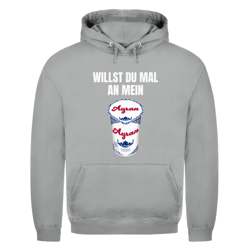 Willst du mal an mein Ayran – lustiger Hoodie