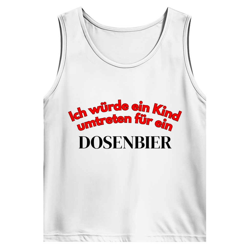 Ich würde ein Kind umtreten für ein Dosenbier – lustiges Tank-Top