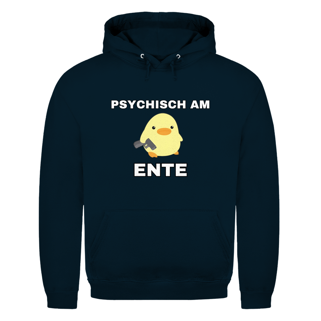 Psychisch am Ente – lustiger Hoodie