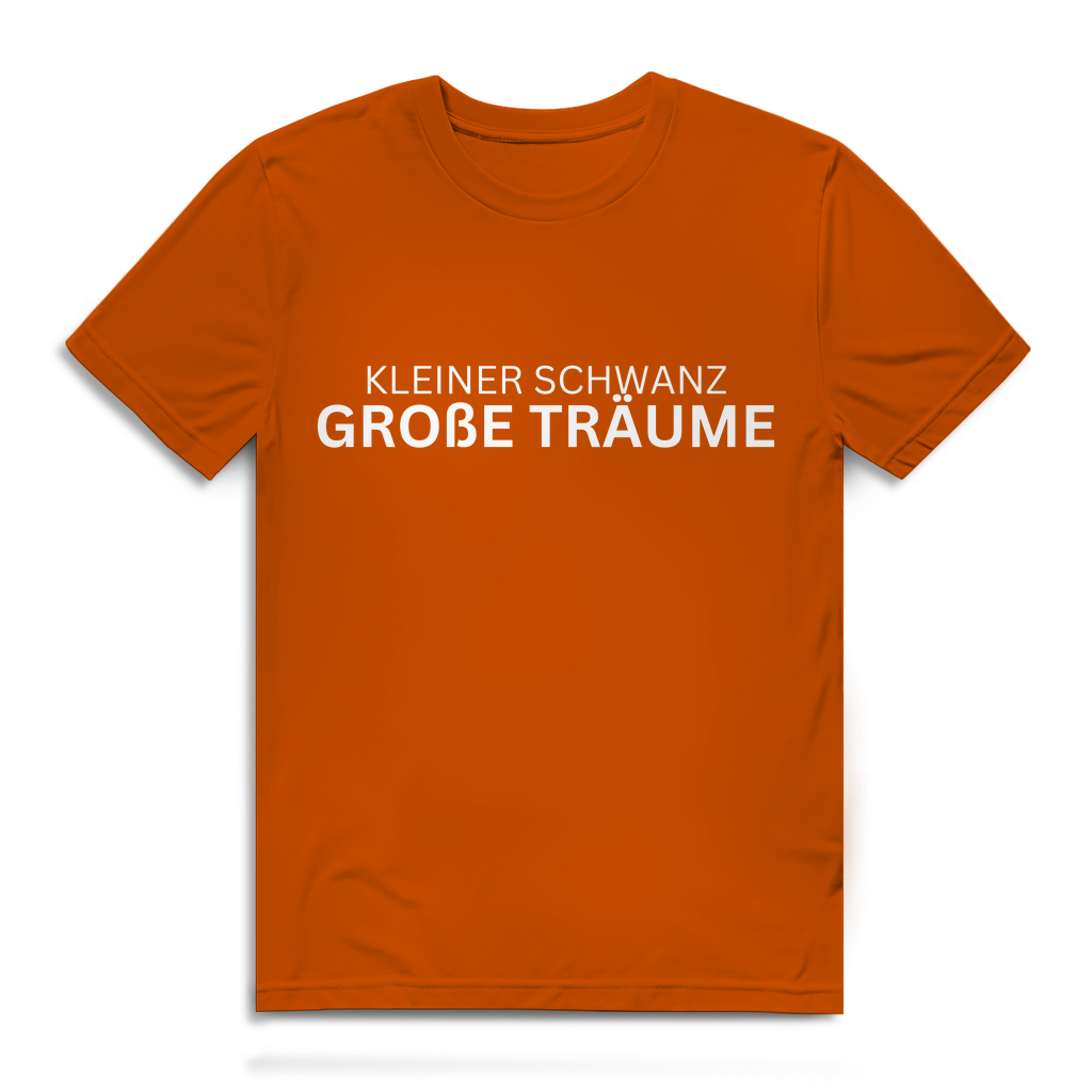 Kleiner Schwanz, große Träume – lustiges T-Shirt