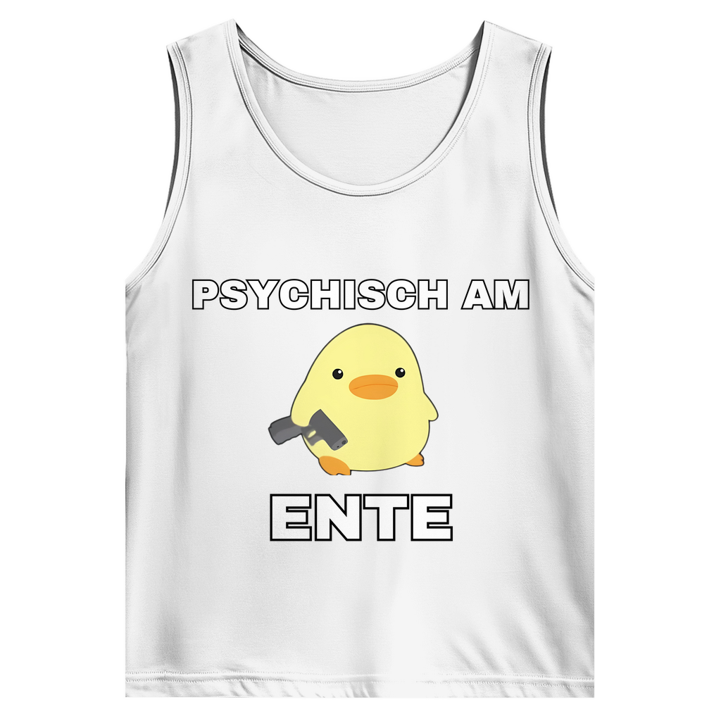 Psychisch am Ente – lustiges Tank Top