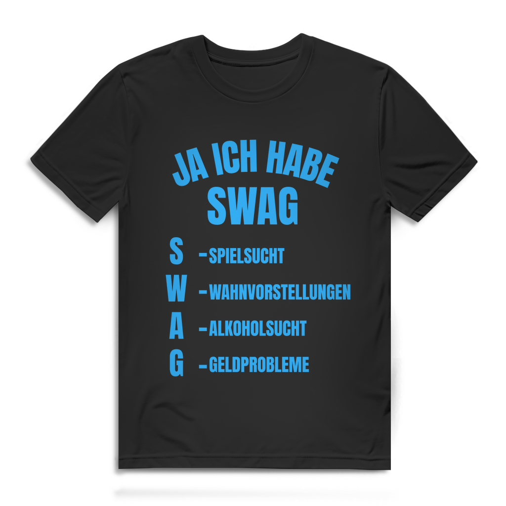 Ja, ich habe Swag – lustiges T-Shirt