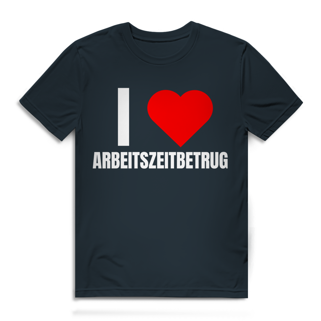 Ich liebe Arbeitszeitbetrug – lustiges T-Shirt
