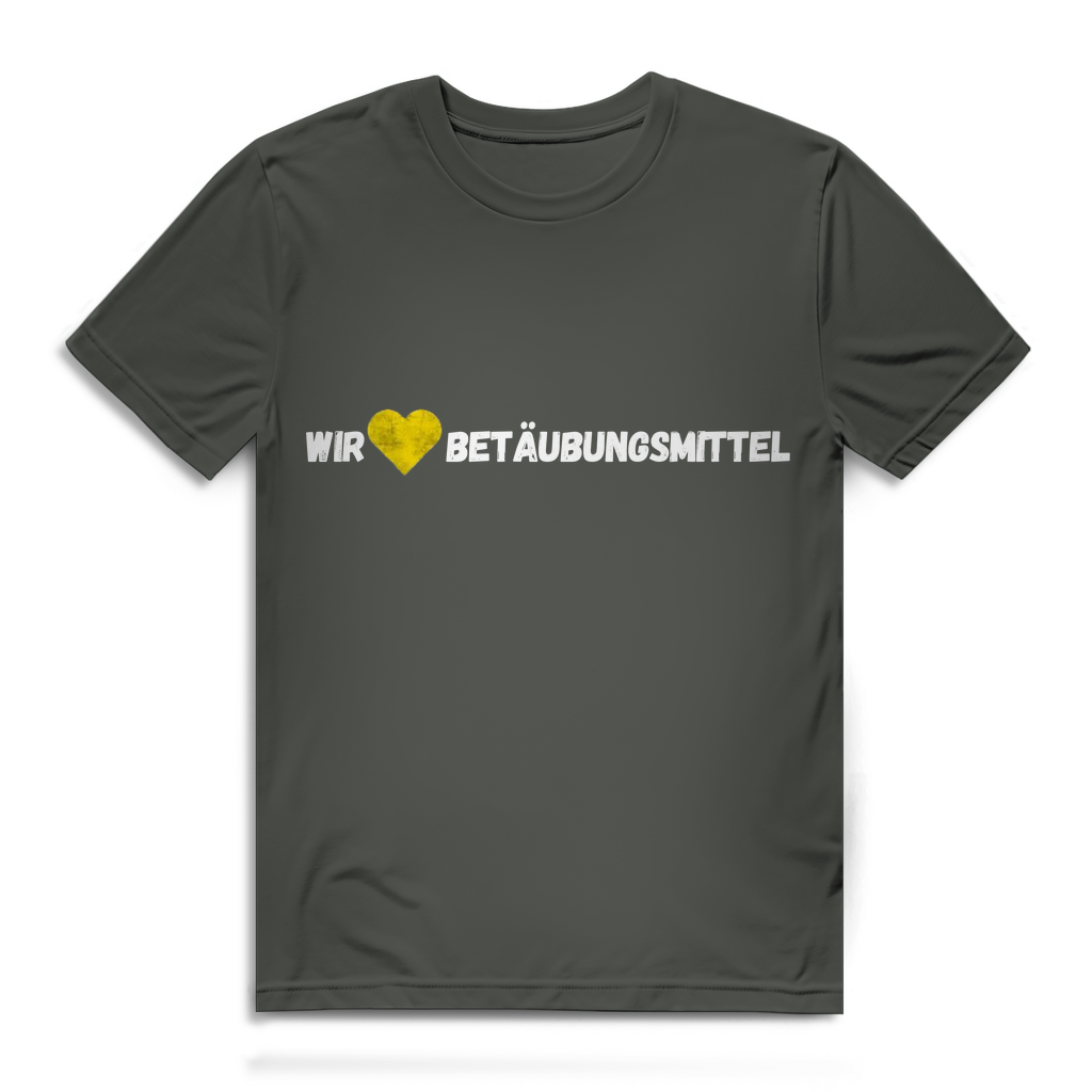 Wir lieben Betäubungsmittel – lustiges T-Shirt