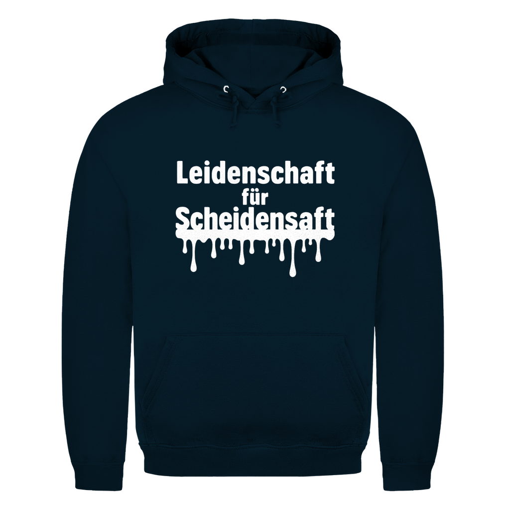 Leidenschaft für Scheidensaft – lustiger Hoodie