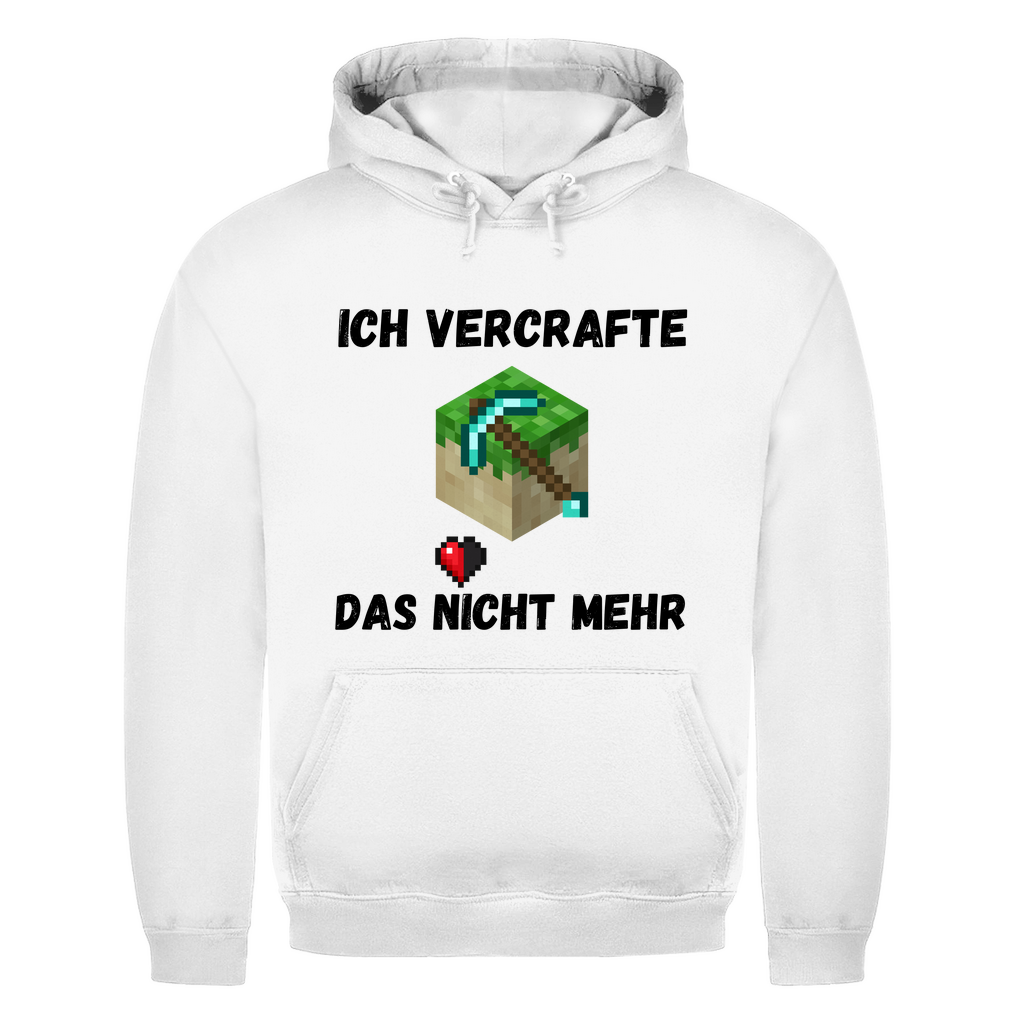 Ich vercrafte das nicht mehr – lustiger Hoodie