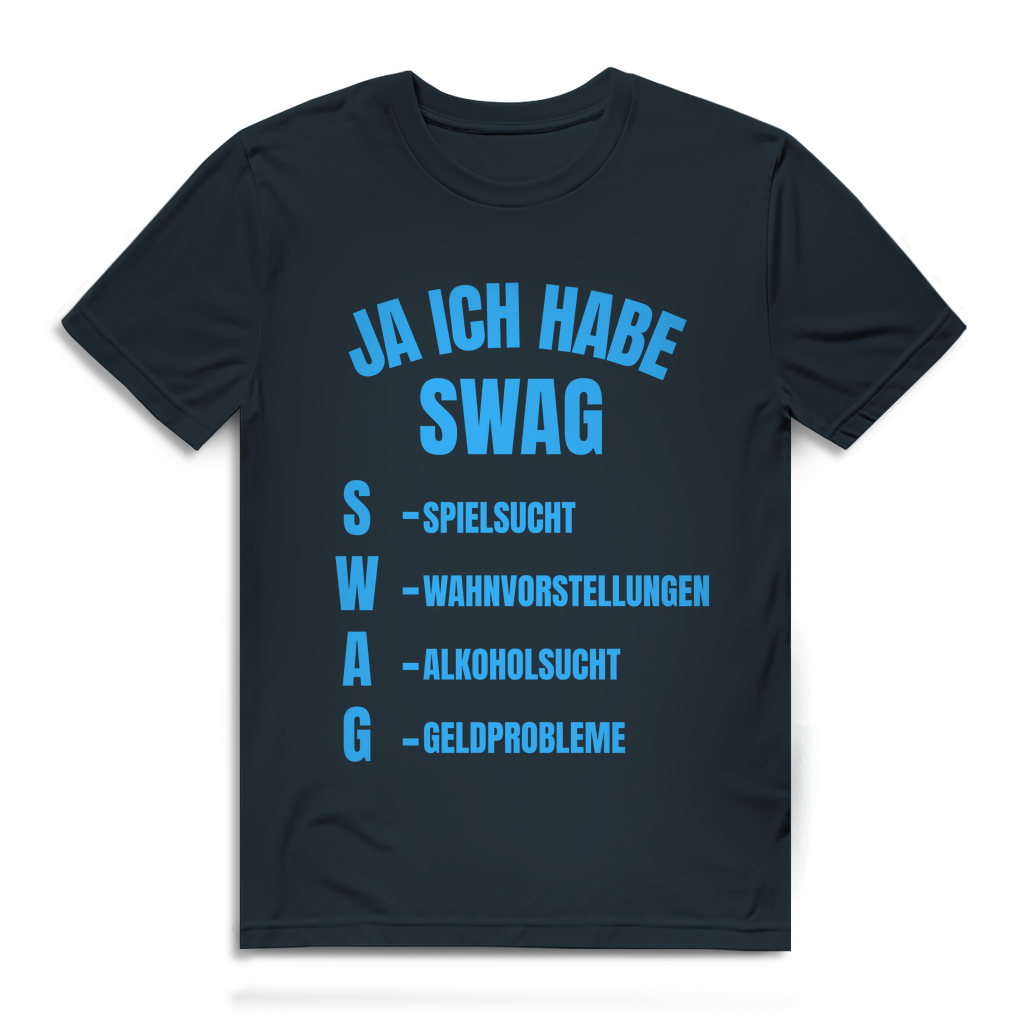 Ja, ich habe Swag – lustiges T-Shirt