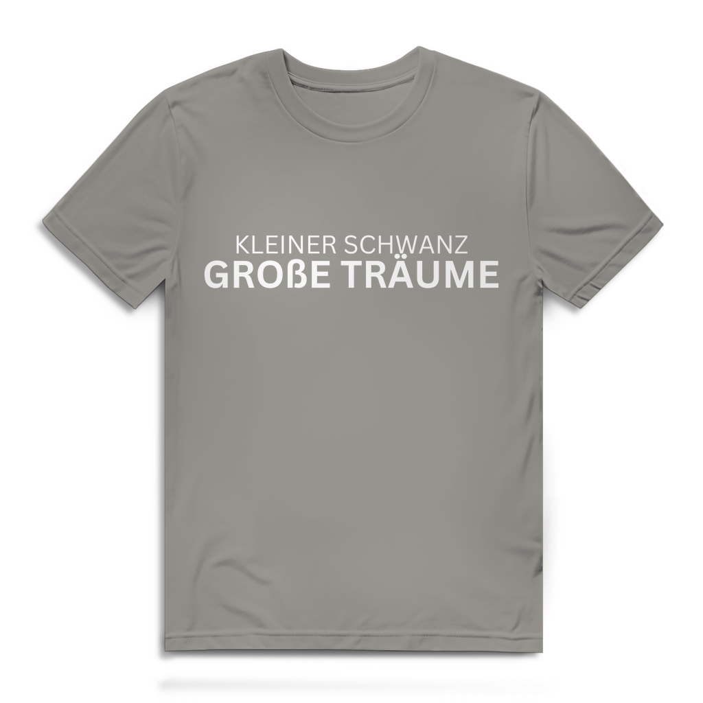 Kleiner Schwanz, große Träume – lustiges T-Shirt