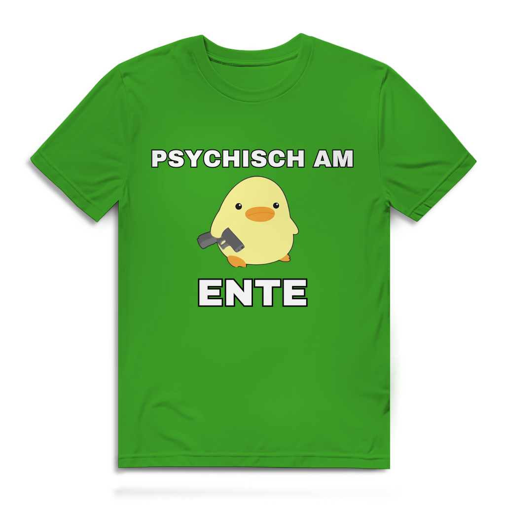 Psychisch am Ente - lustiges T-Shirt