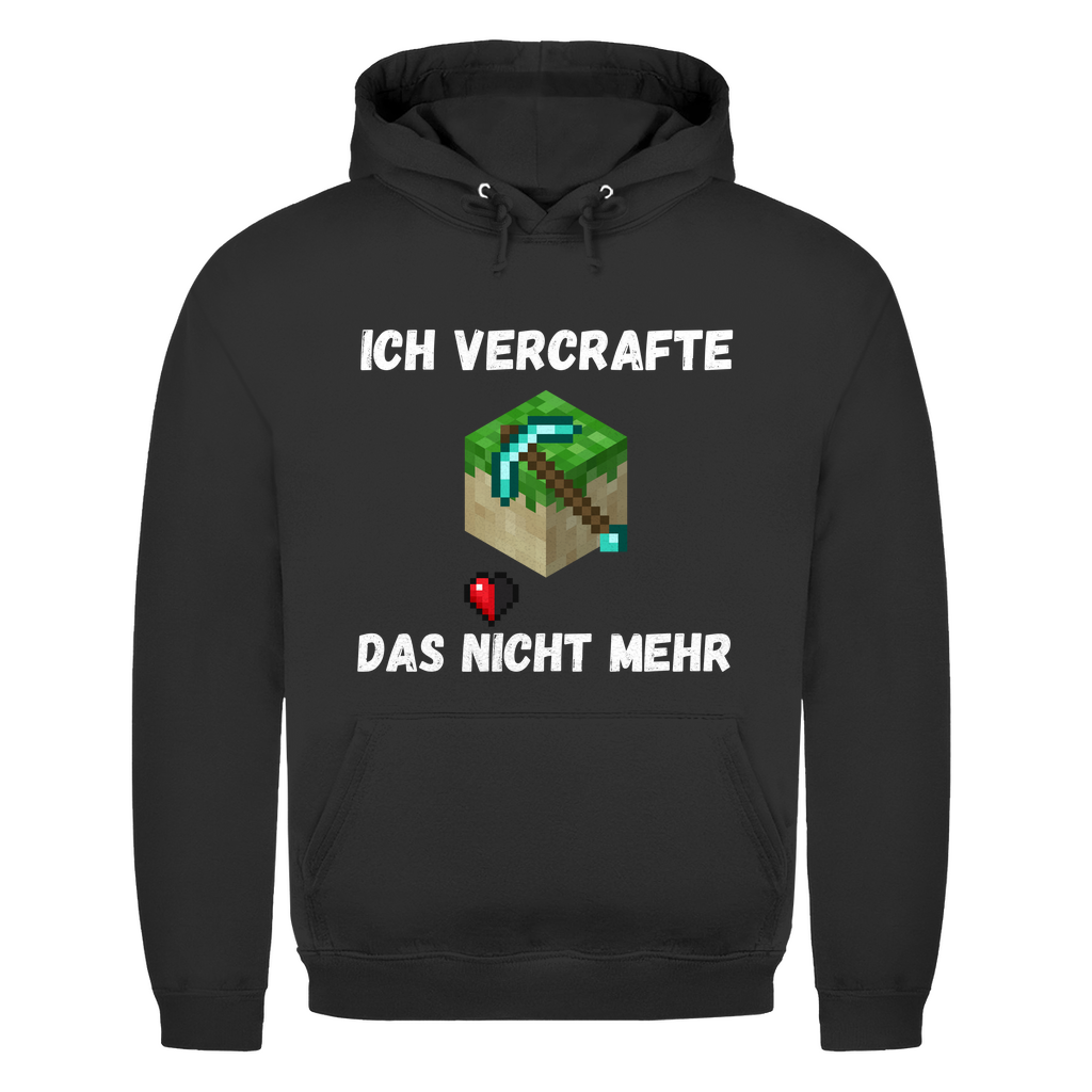 Ich vercrafte das nicht mehr – lustiger Hoodie