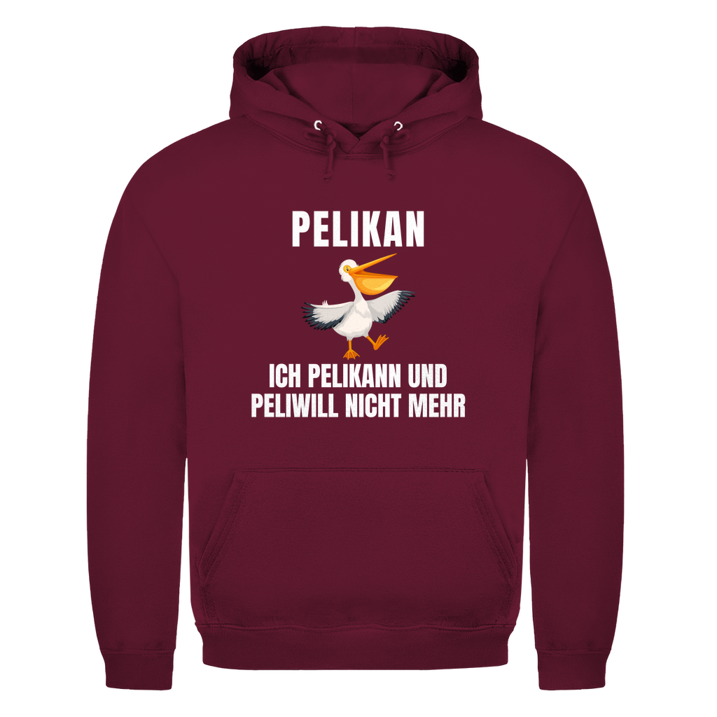 Pelikan – Ich pelikann und Peliwill nicht mehr - lustiger Hoodie