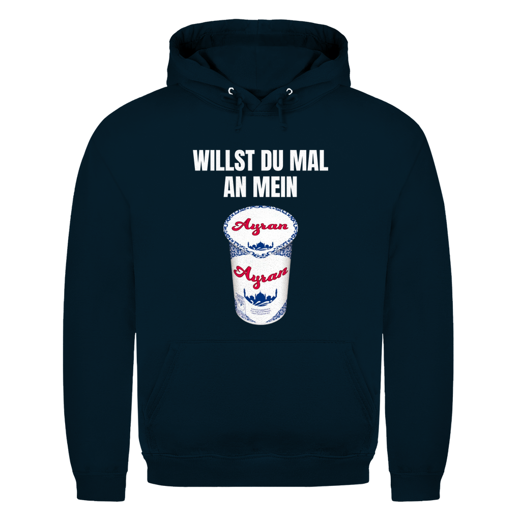 Willst du mal an mein Ayran – lustiger Hoodie