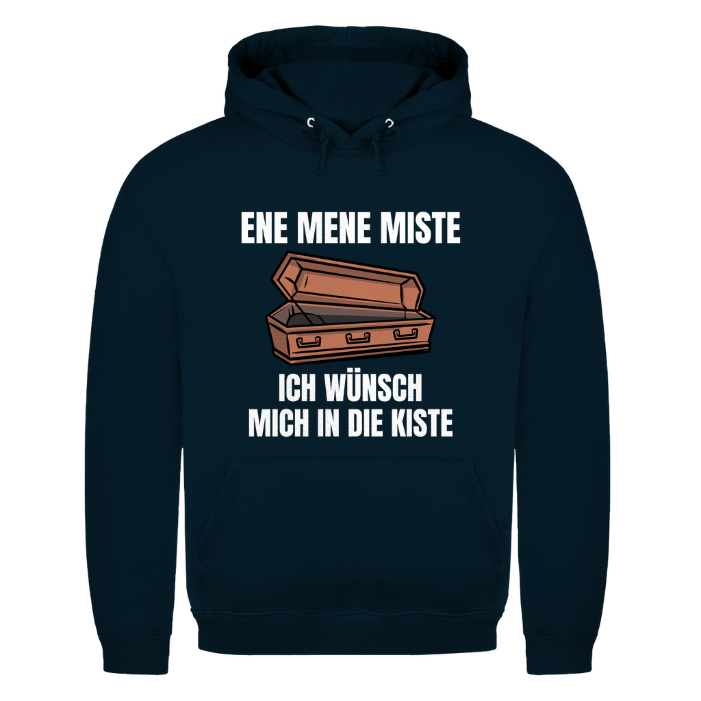 Ene mene miste – ich wünsch mich in die Kiste – lustiger Hoodie