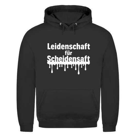 Leidenschaft für Scheidensaft – lustiger Hoodie