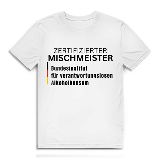 Zertifizierter Mischmeister – lustiges T-Shirt
