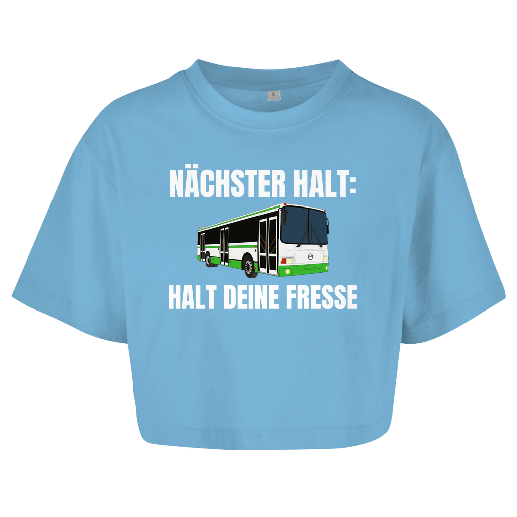 Nächster Halt: Halt deine Fresse – lustiges Crop Top