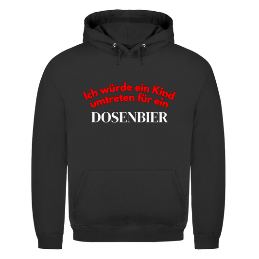 Ich würde ein Kind umtreten für ein Dosenbier – lustiger Hoodie