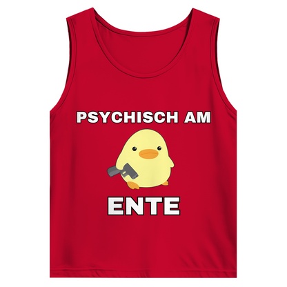 Psychisch am Ente – lustiges Tank Top