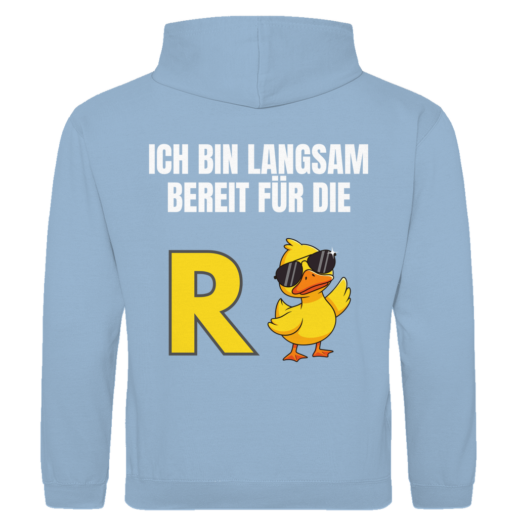 Rente – Ich bin langsam bereit für die R(ente) – lustiger Hoodie (Backprint)