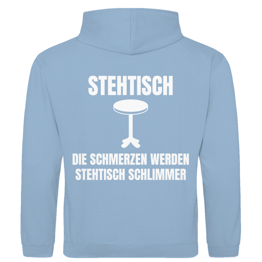 Stehtisch – die Schmerzen werden stehtisch schlimmer – lustiger Hoodie (Backprint)
